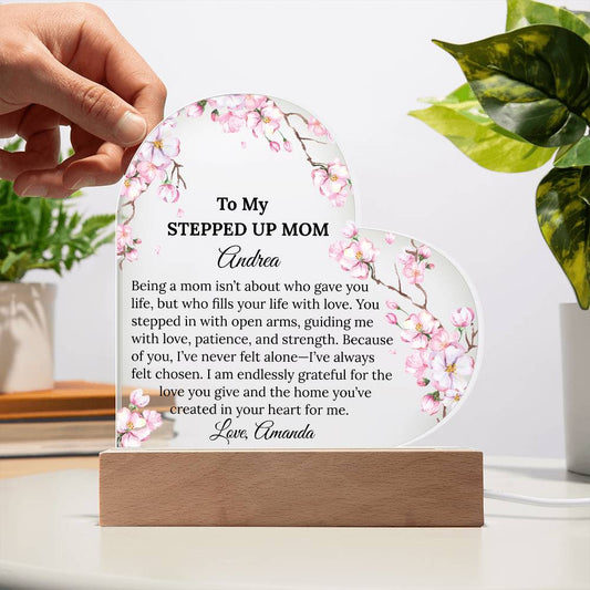 Stepped Up Mom Acrylic Heart Plaque
