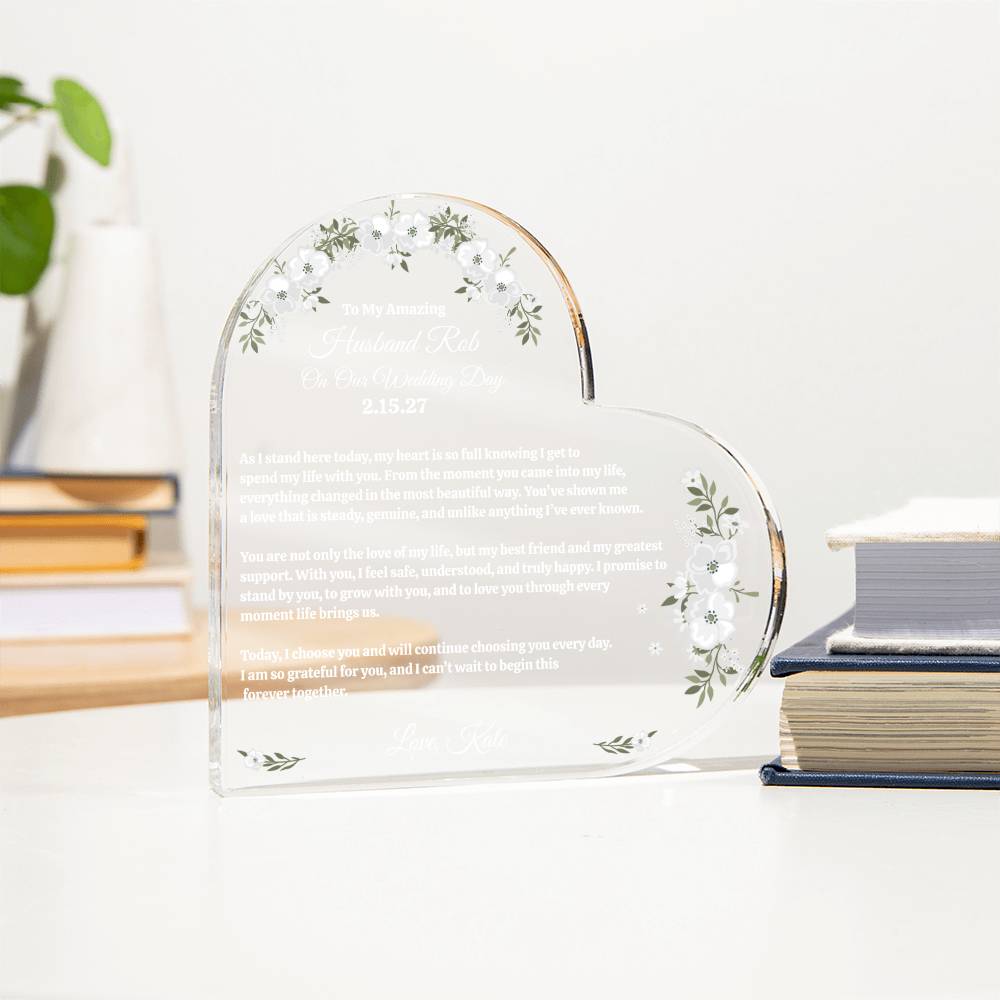 To My Husband On My Wedding Day Acrylic Heart Block