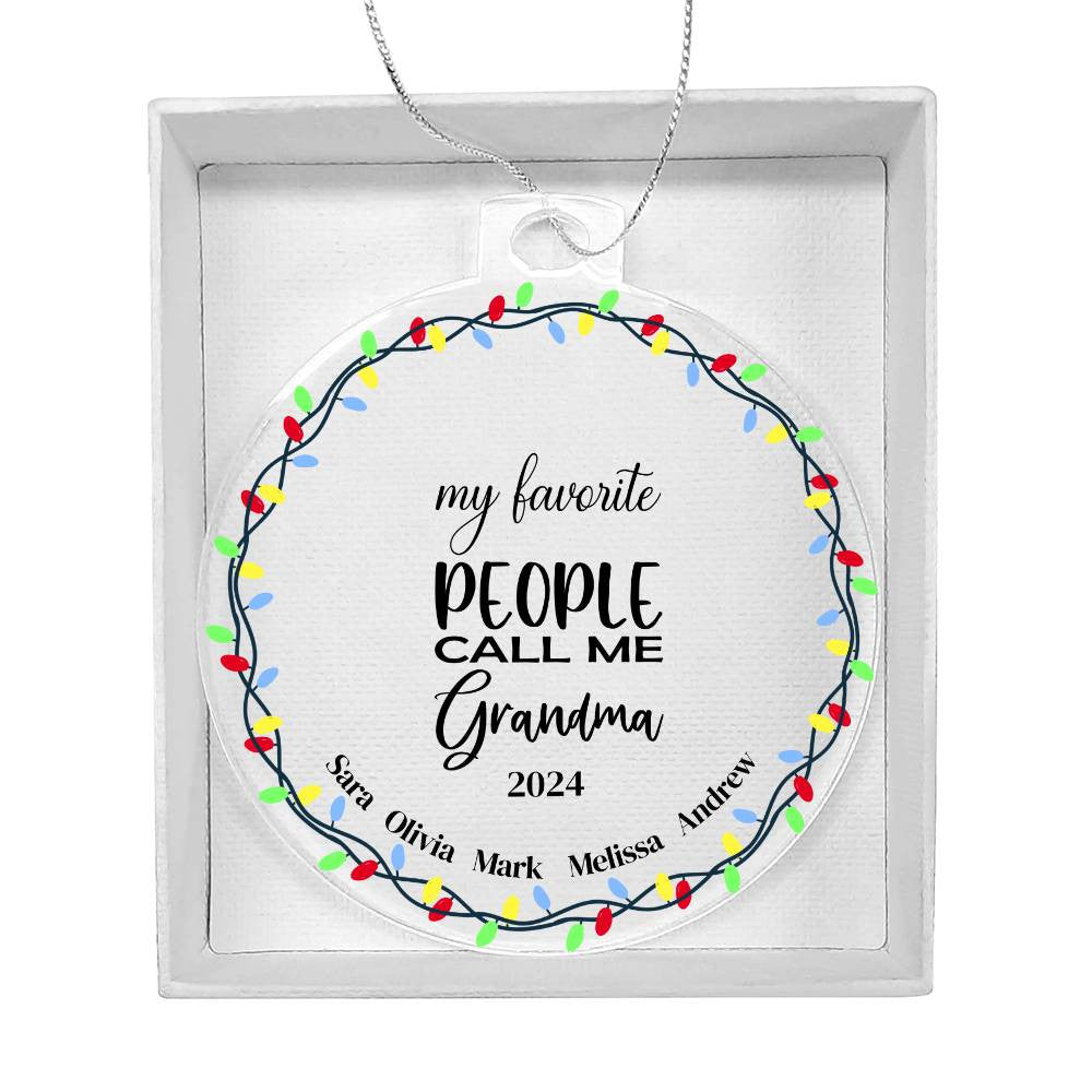 My Favorite People Call Me Grandma  Ornament-[Heartfelt Family Gift]