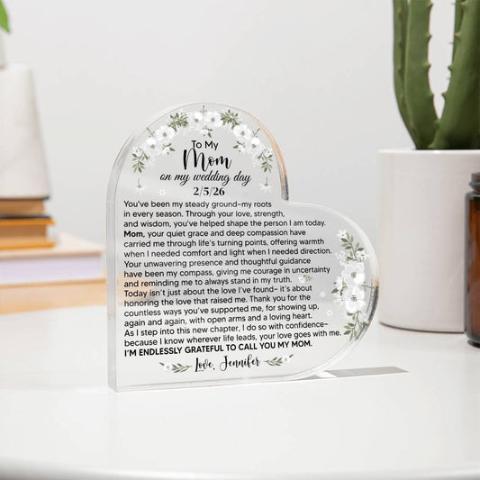 To My Mom On My Wedding Day Acrylic Heart Plaque