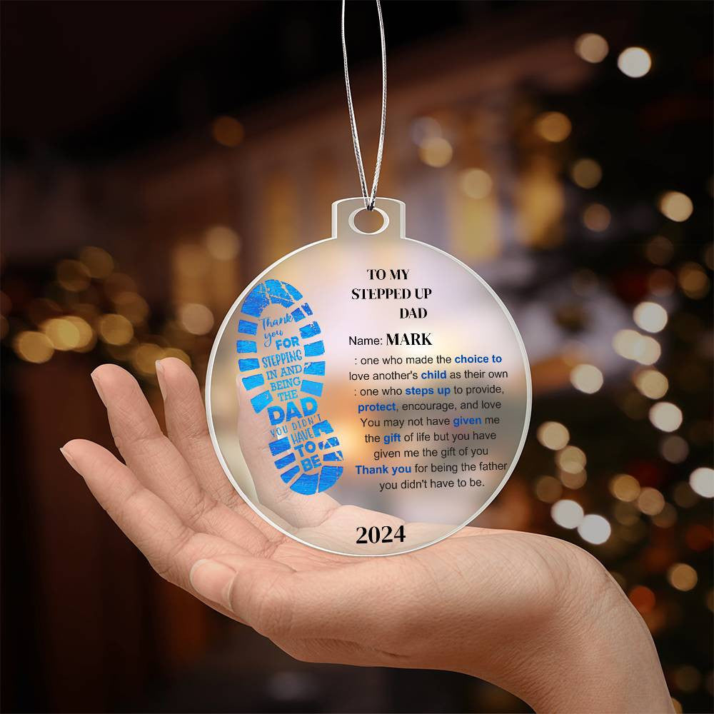 Stepped Up Dad Acrylic Ornament-[Heartfelt Family Gift]