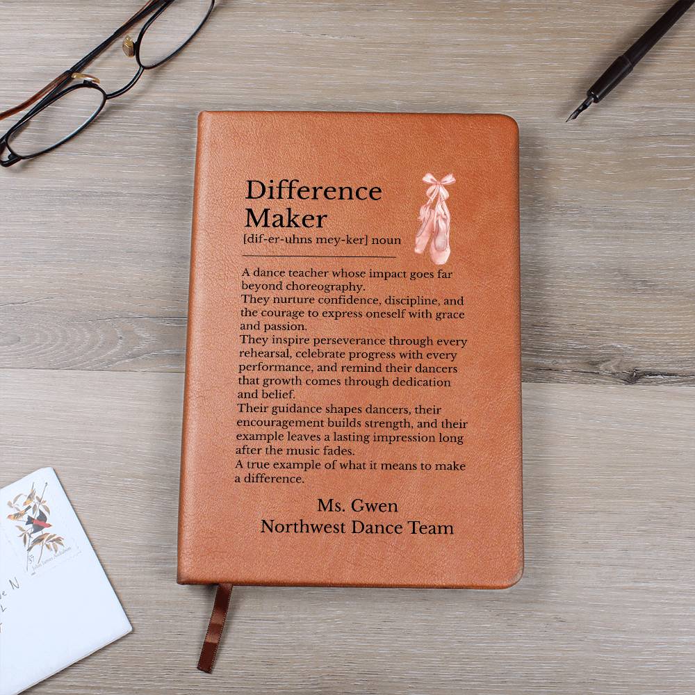 Ballet Teacher Gift, Vegan Leather Journal, Dance Teacher Appreciation, Inspirational Notebook, Personalized Keepsake, Difference Maker