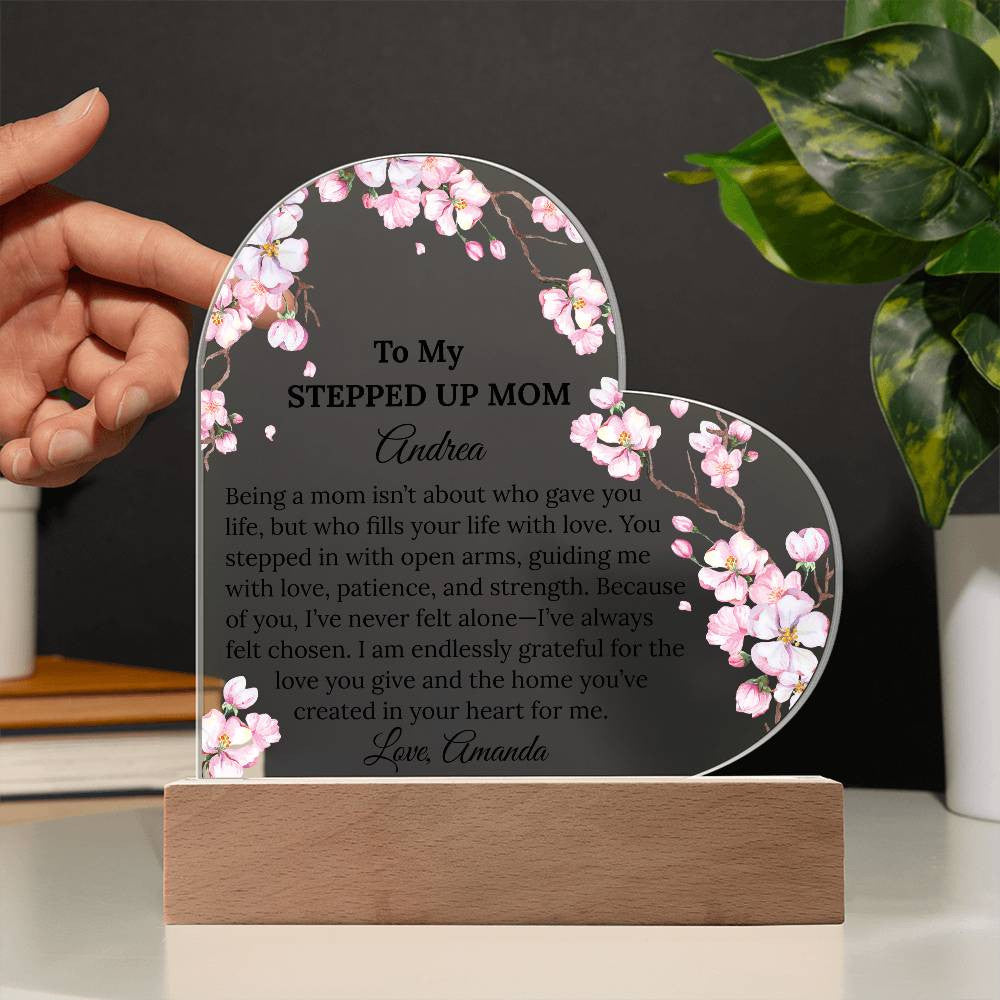 Stepped Up Mom Acrylic Heart Plaque