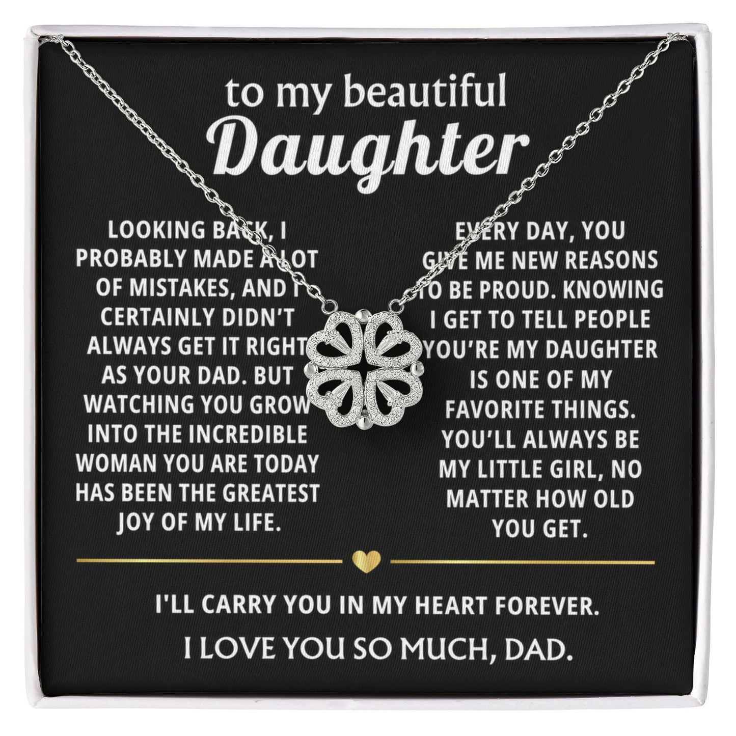To My Beautiful Daughter, Being your Dad is my greatest joy.