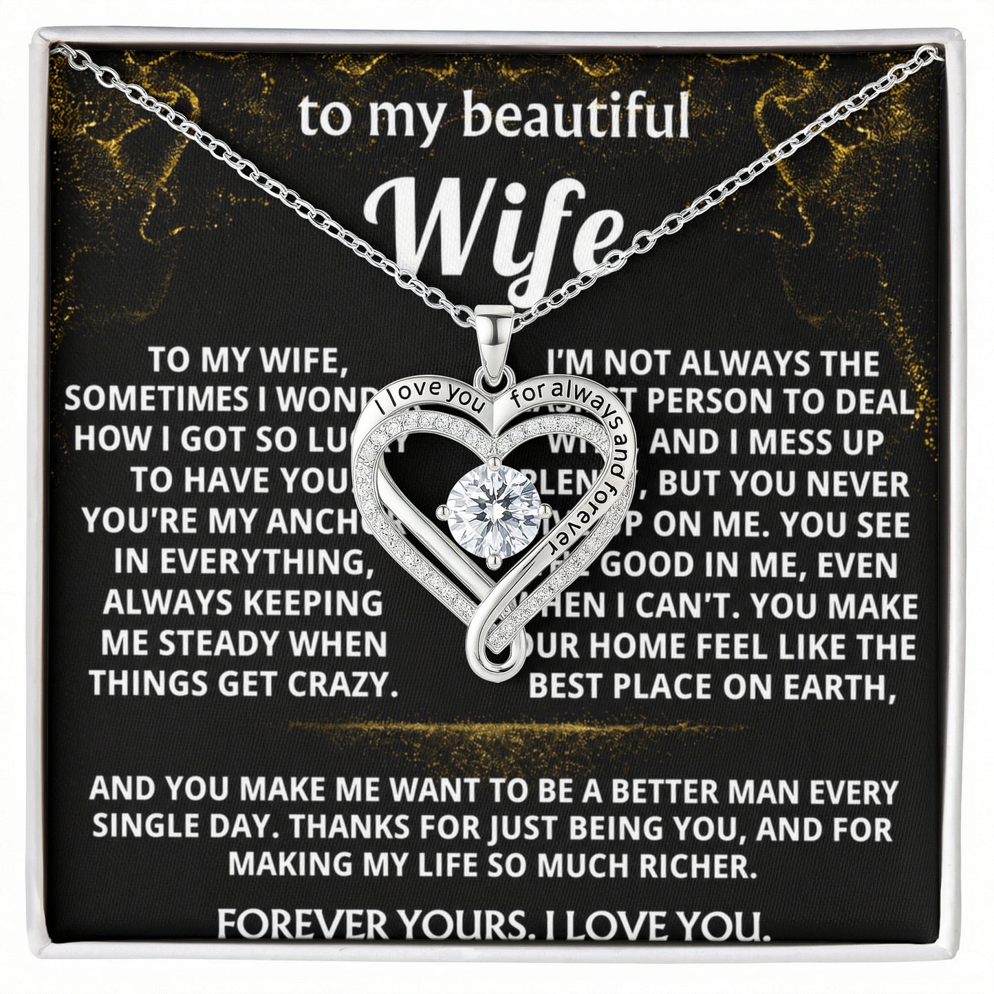 To My Wife, You make my life richer and better.
