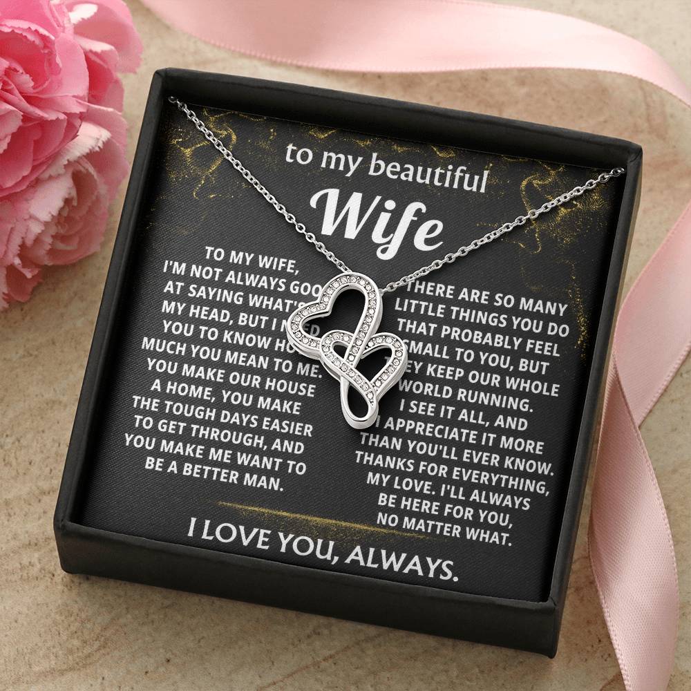 To My Wife, You make my life so much better.