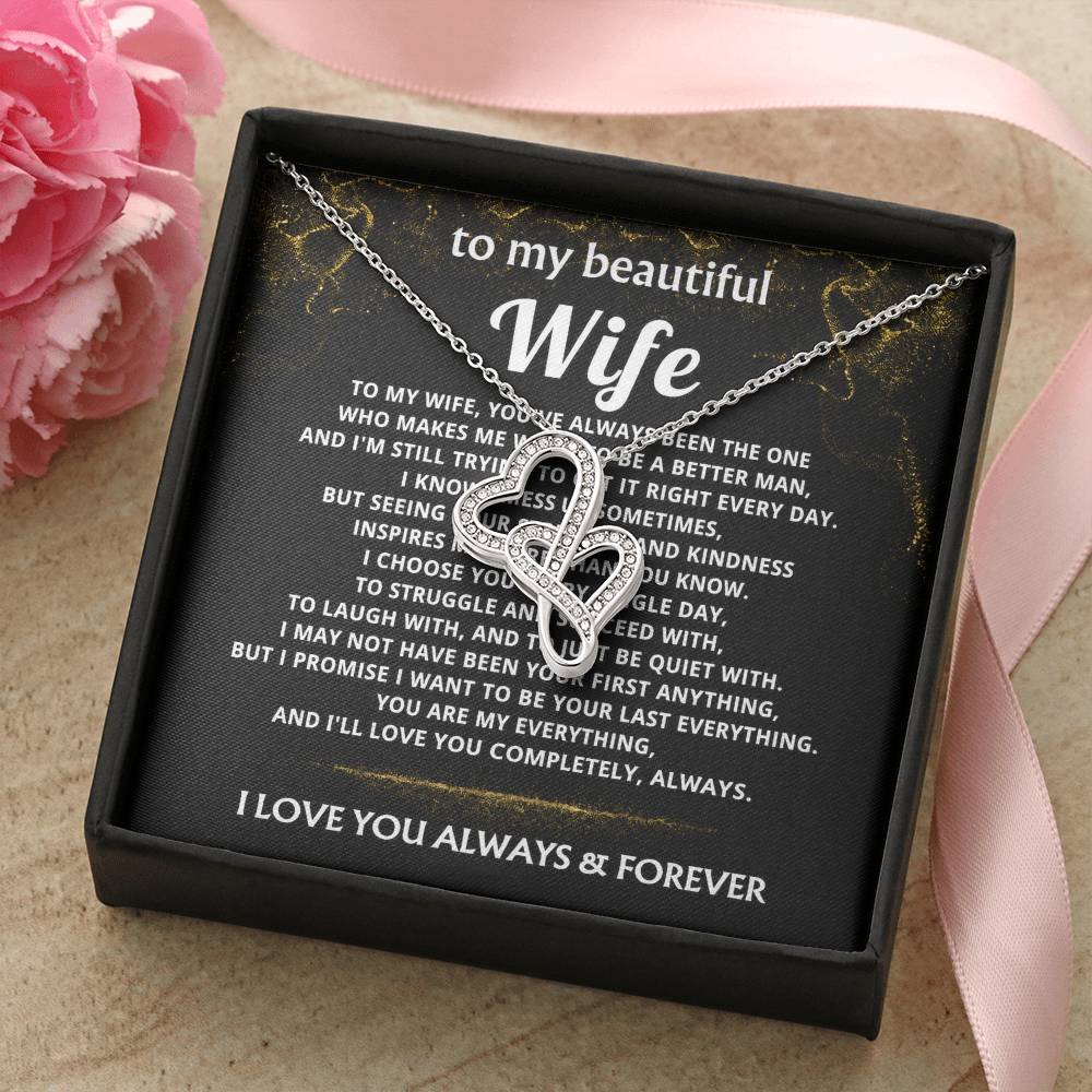 To My Wife, I choose you, my last everything.