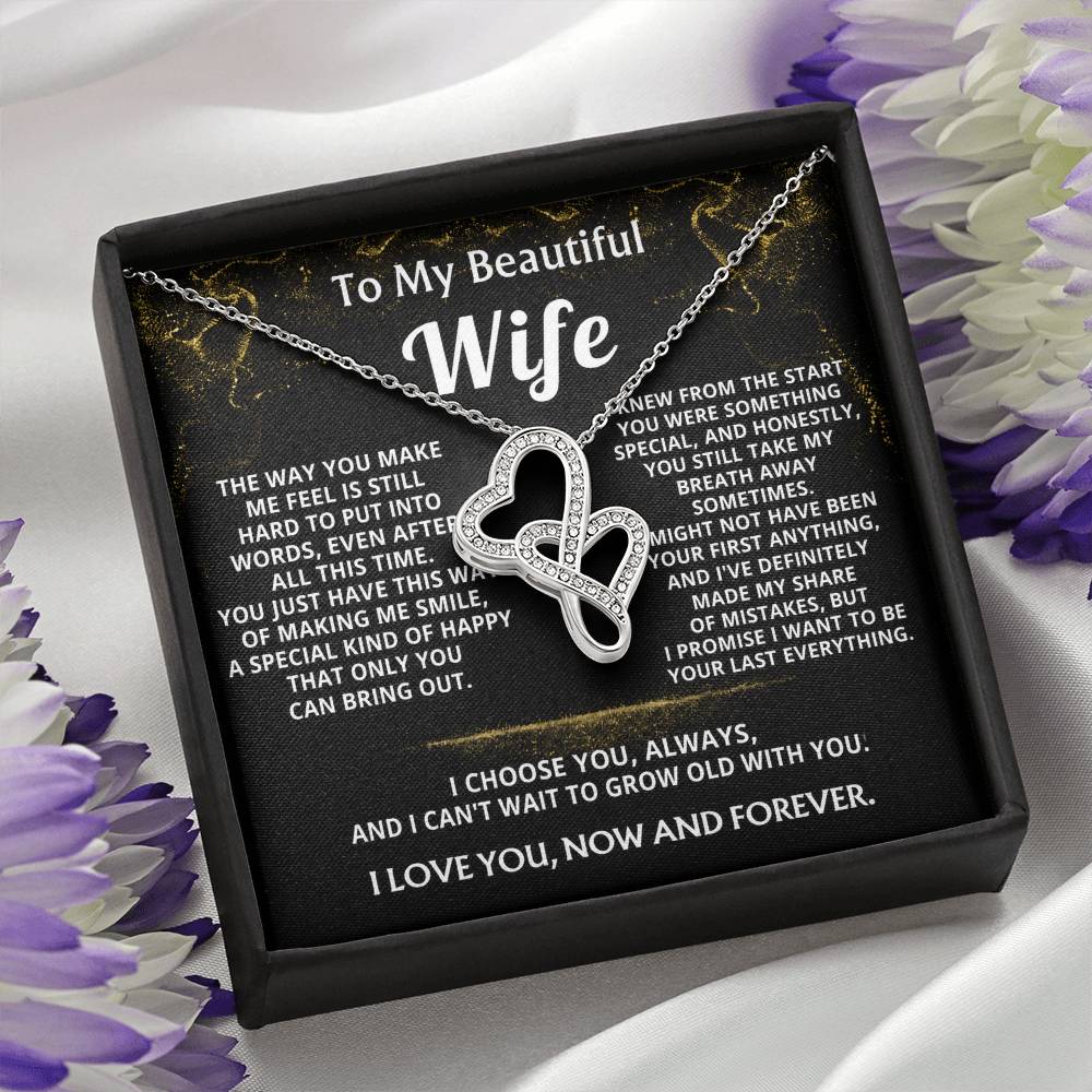 To My Wife, I choose you, always and forever.