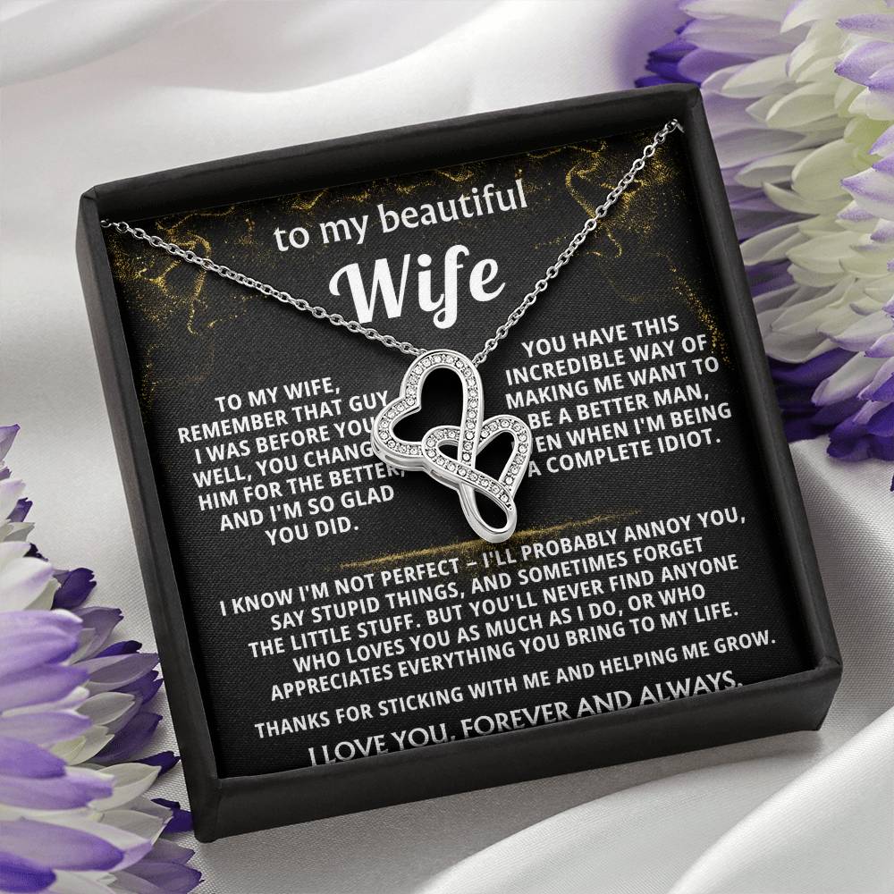 To My Wife, You make me want to be better.