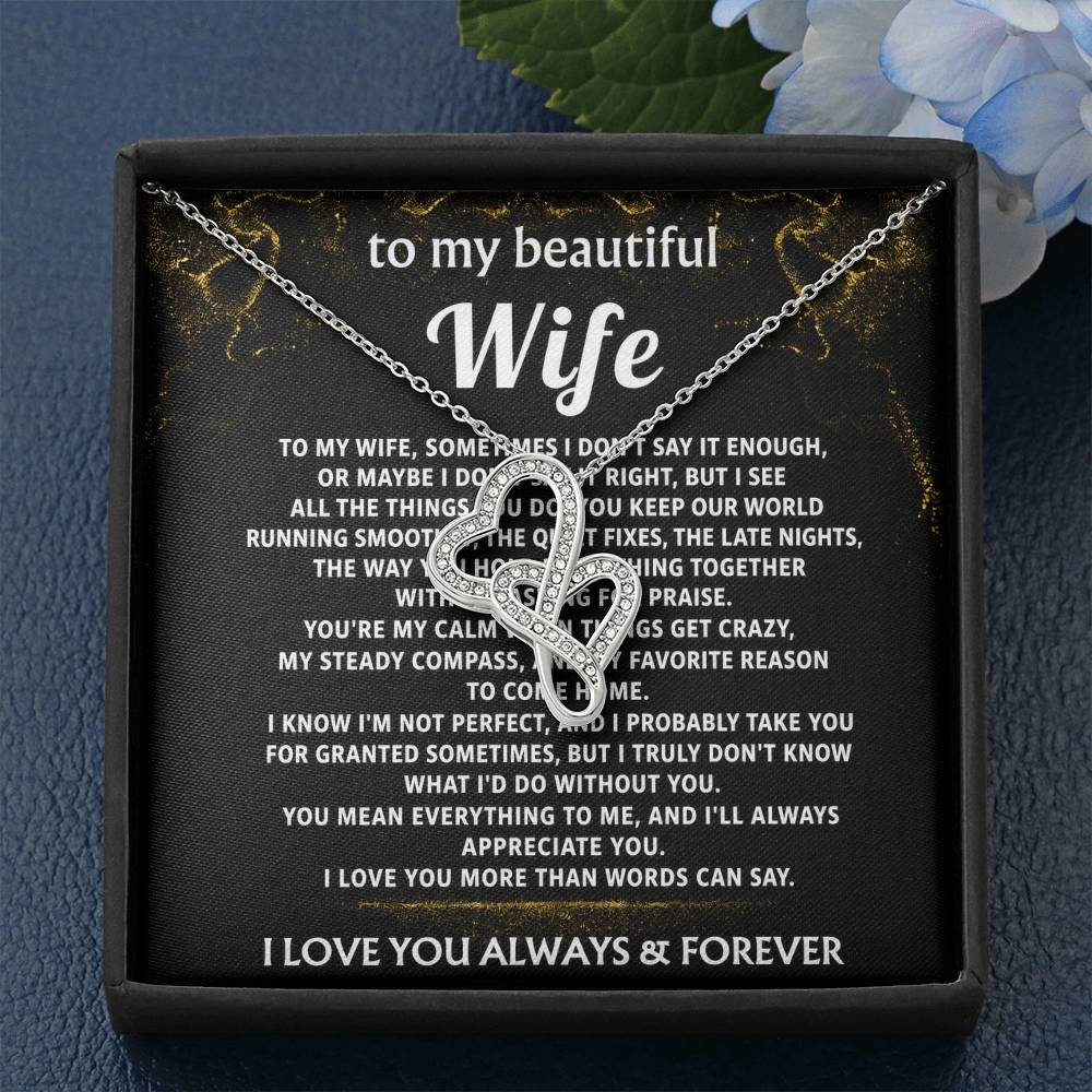To My Wife, You mean everything to me.
