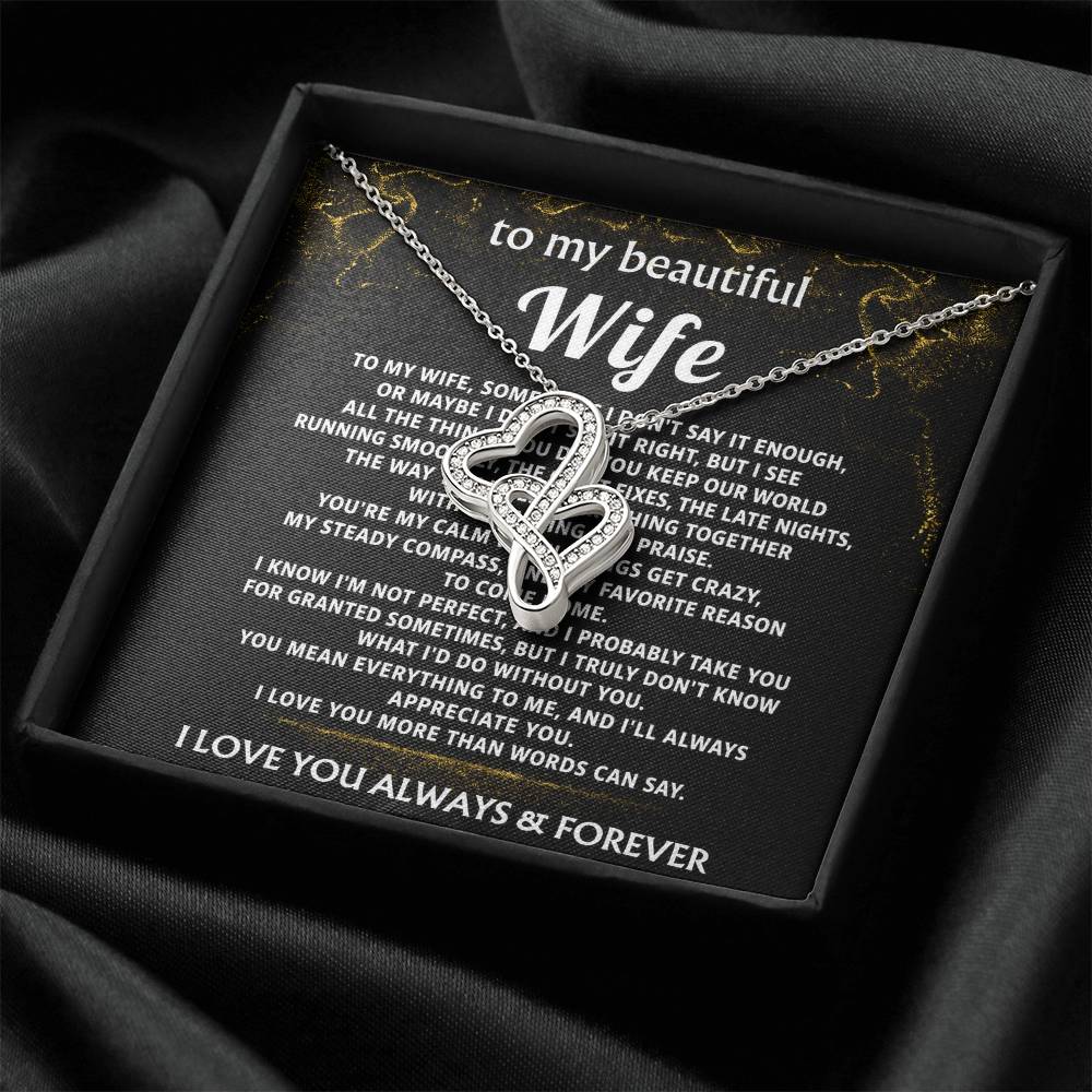 To My Wife, You mean everything to me.