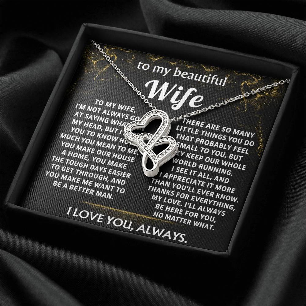 To My Wife, You make my life so much better.