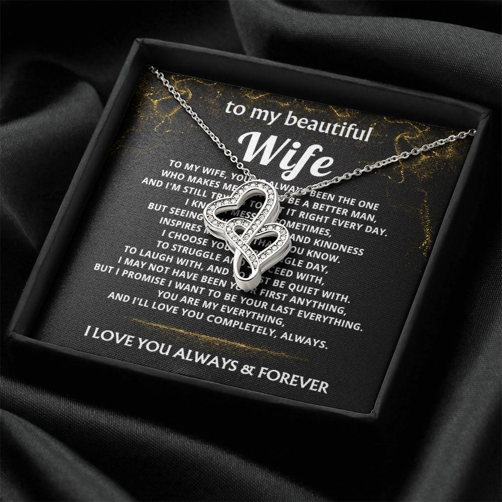 To My Wife, I choose you, my last everything.
