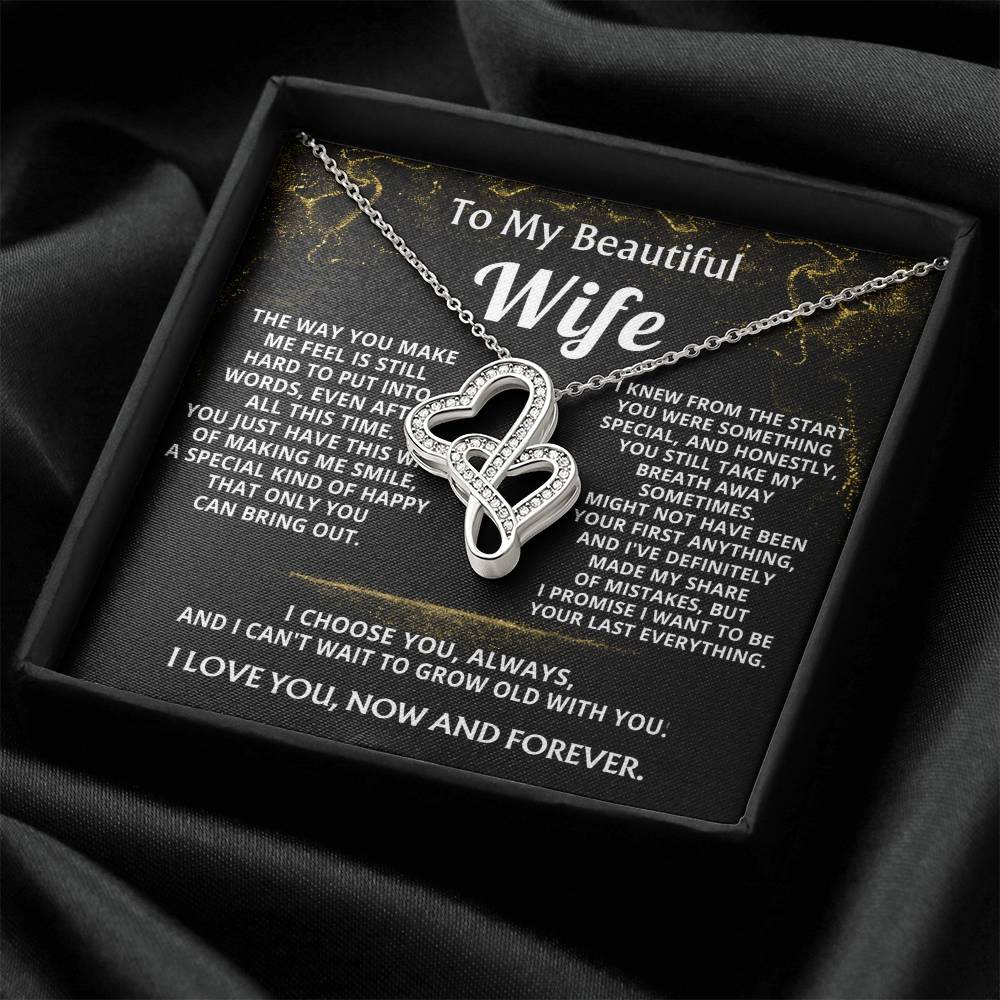 To My Wife, I choose you, always and forever.