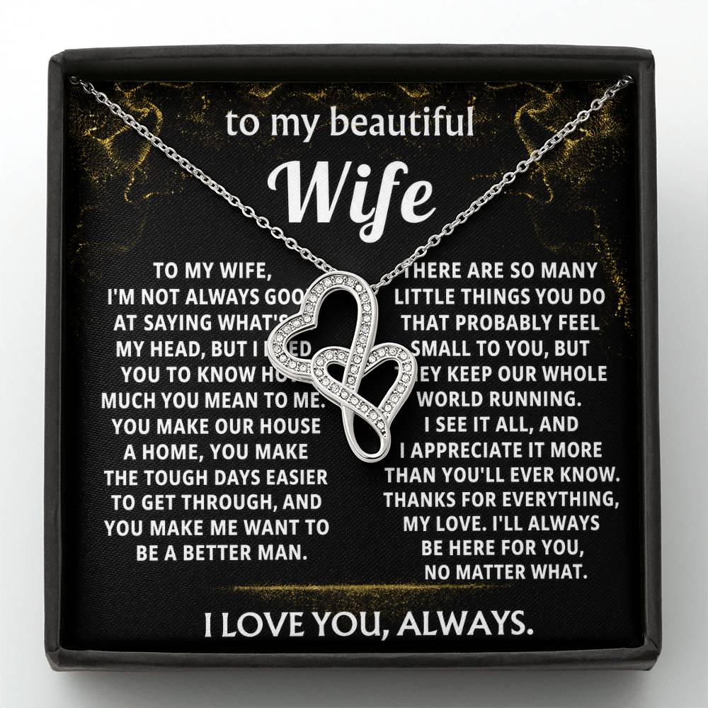 To My Wife, You make my life so much better.