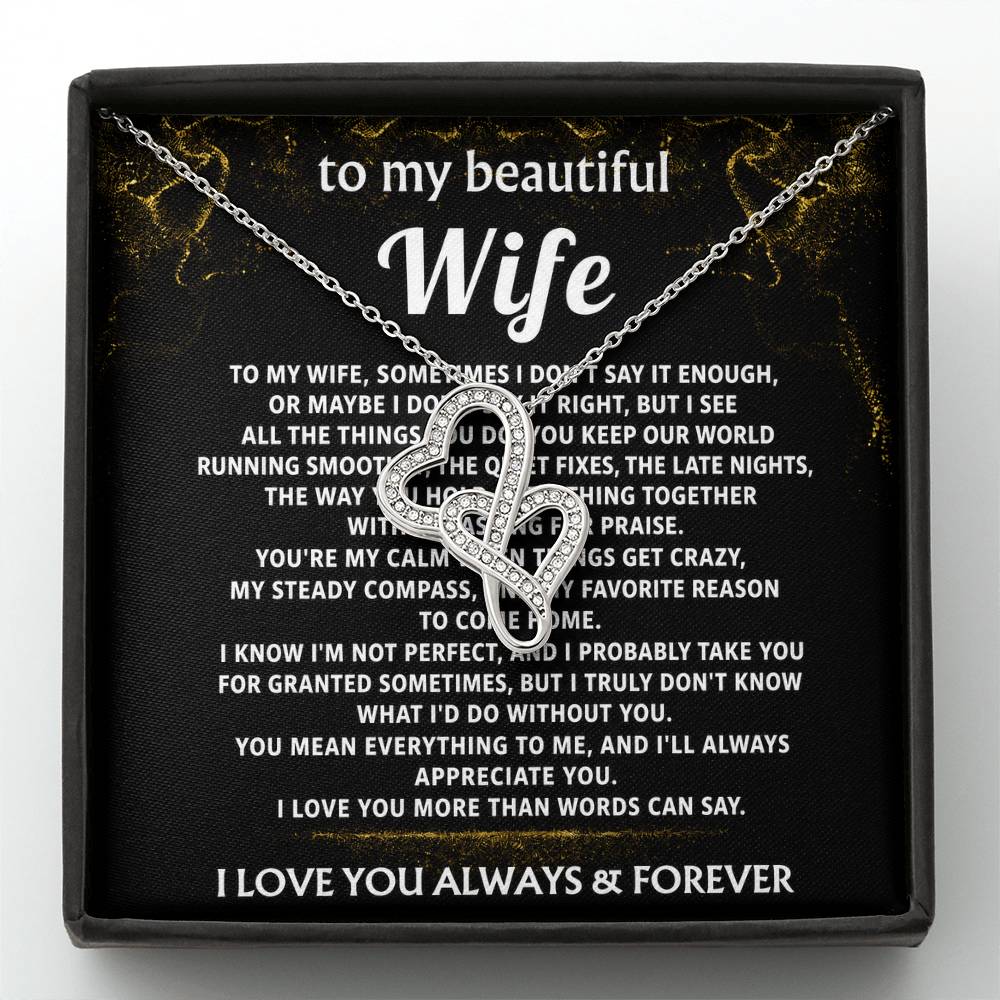 To My Wife, You mean everything to me.