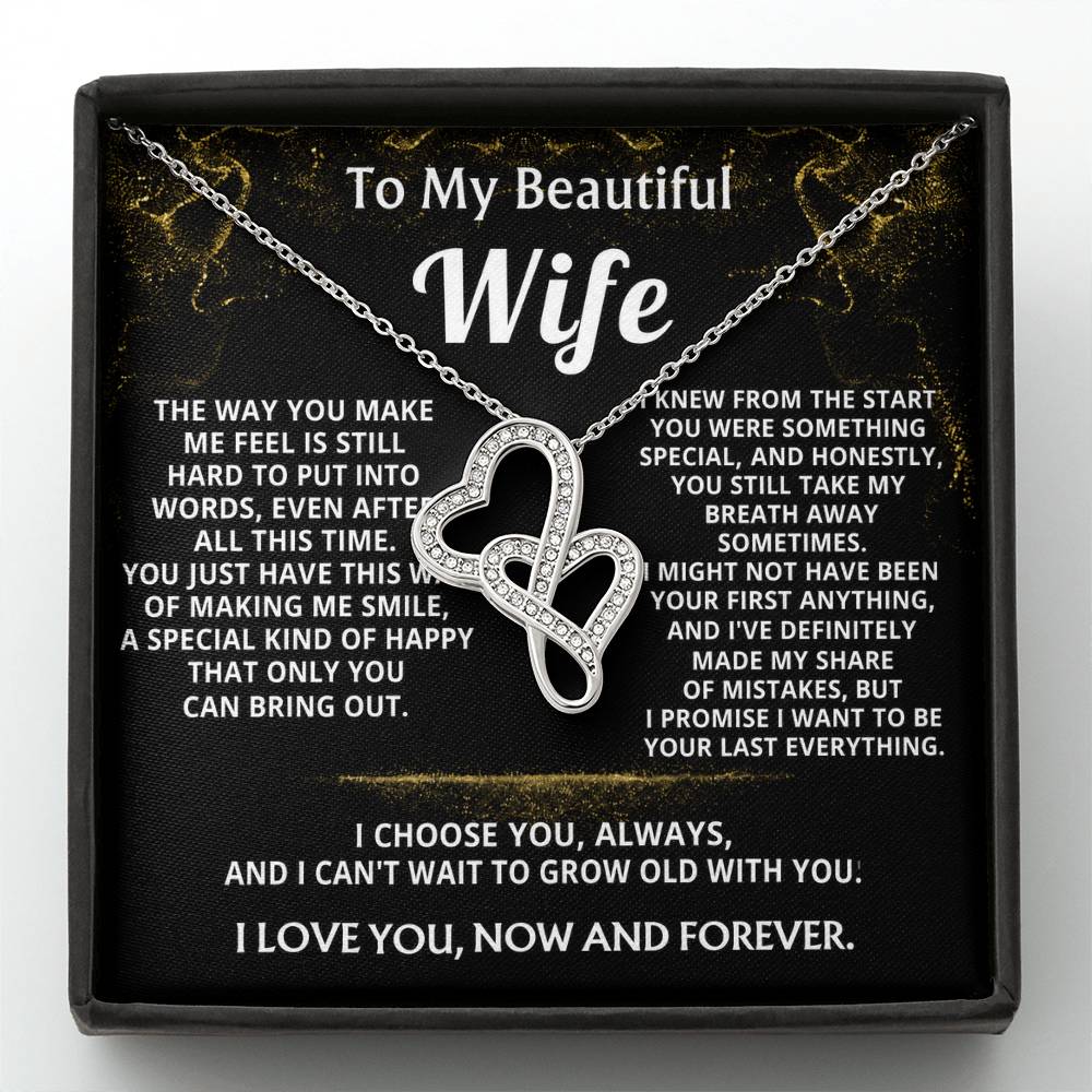 To My Wife, I choose you, always and forever.