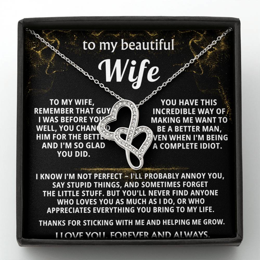 To My Wife, You make me want to be better.