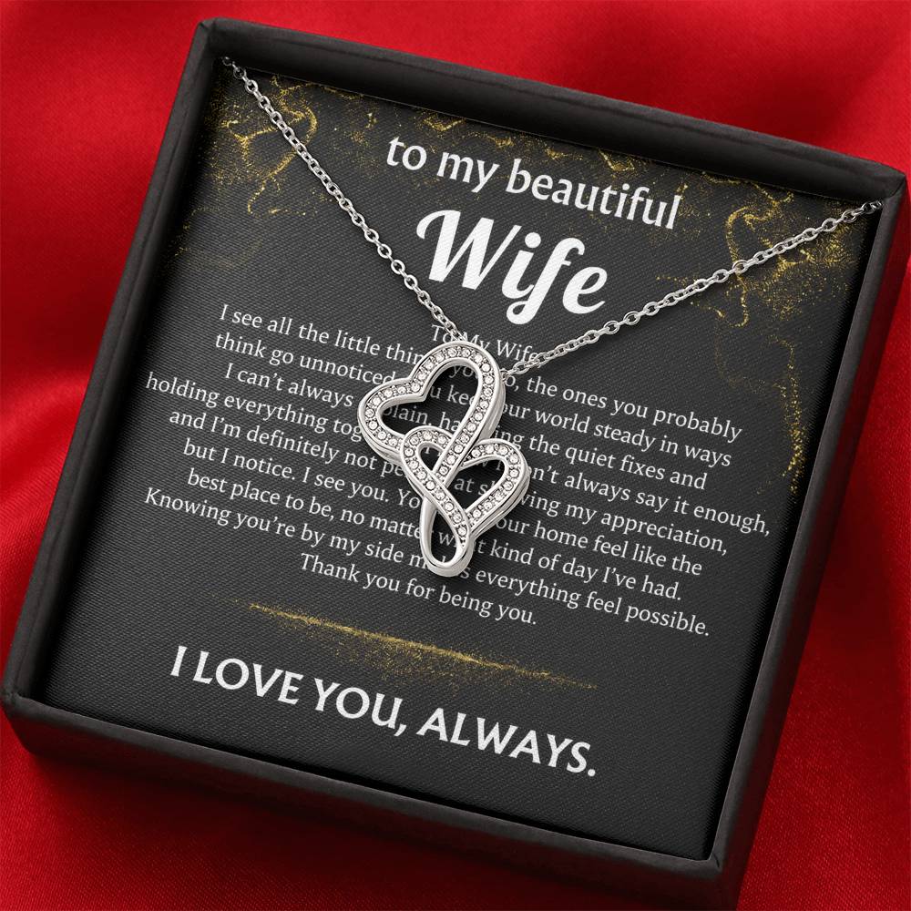 To My Wife, I always see your quiet strength.