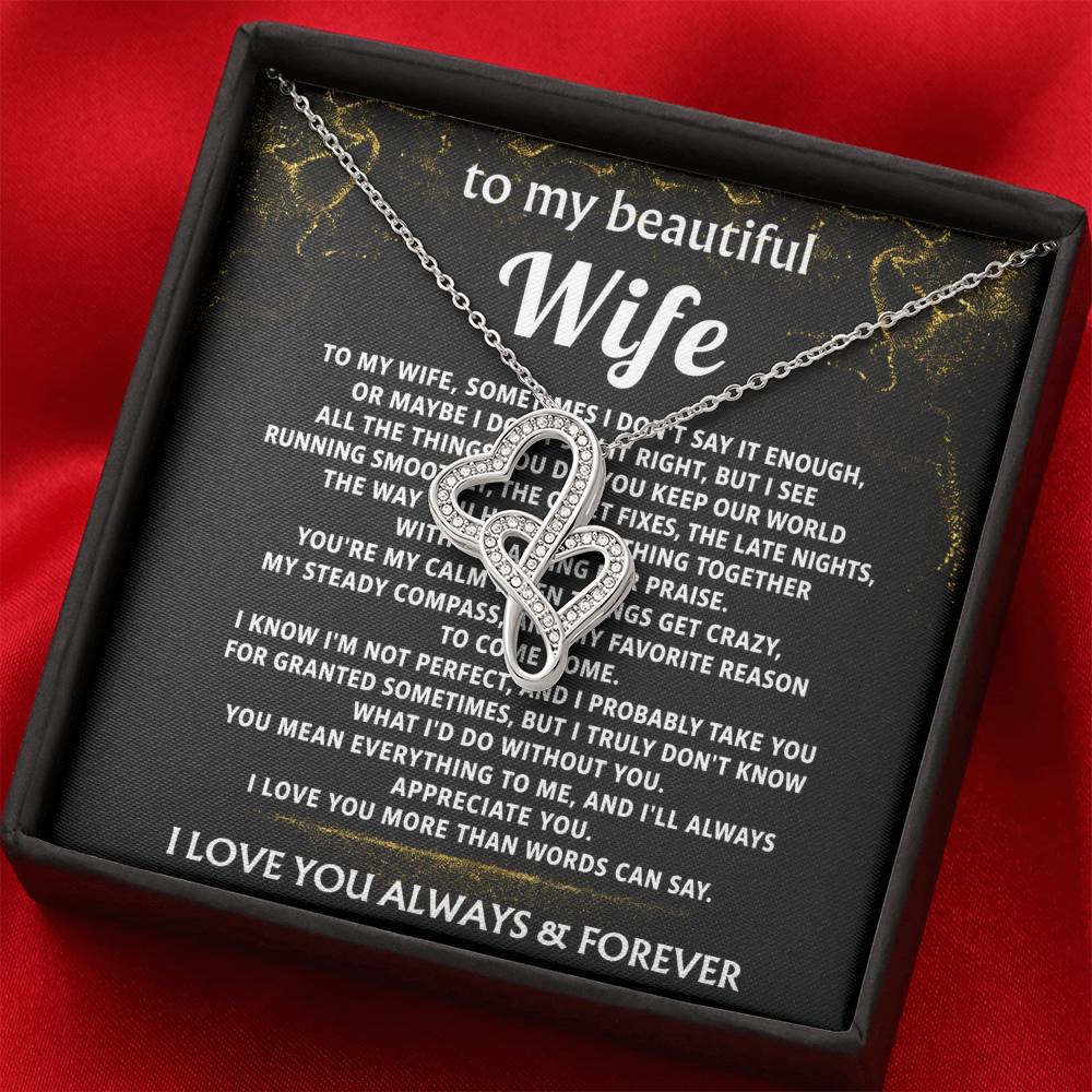To My Wife, You mean everything to me.