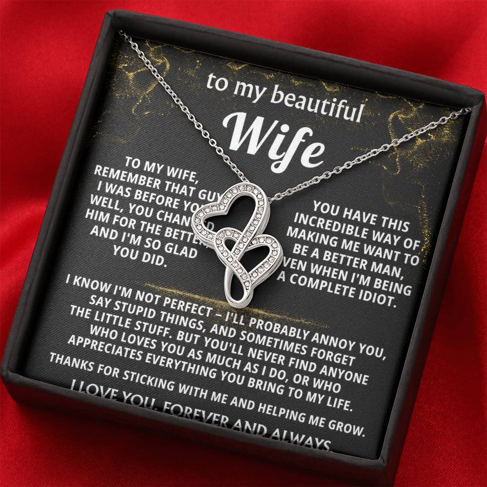 To My Wife, You make me want to be better.
