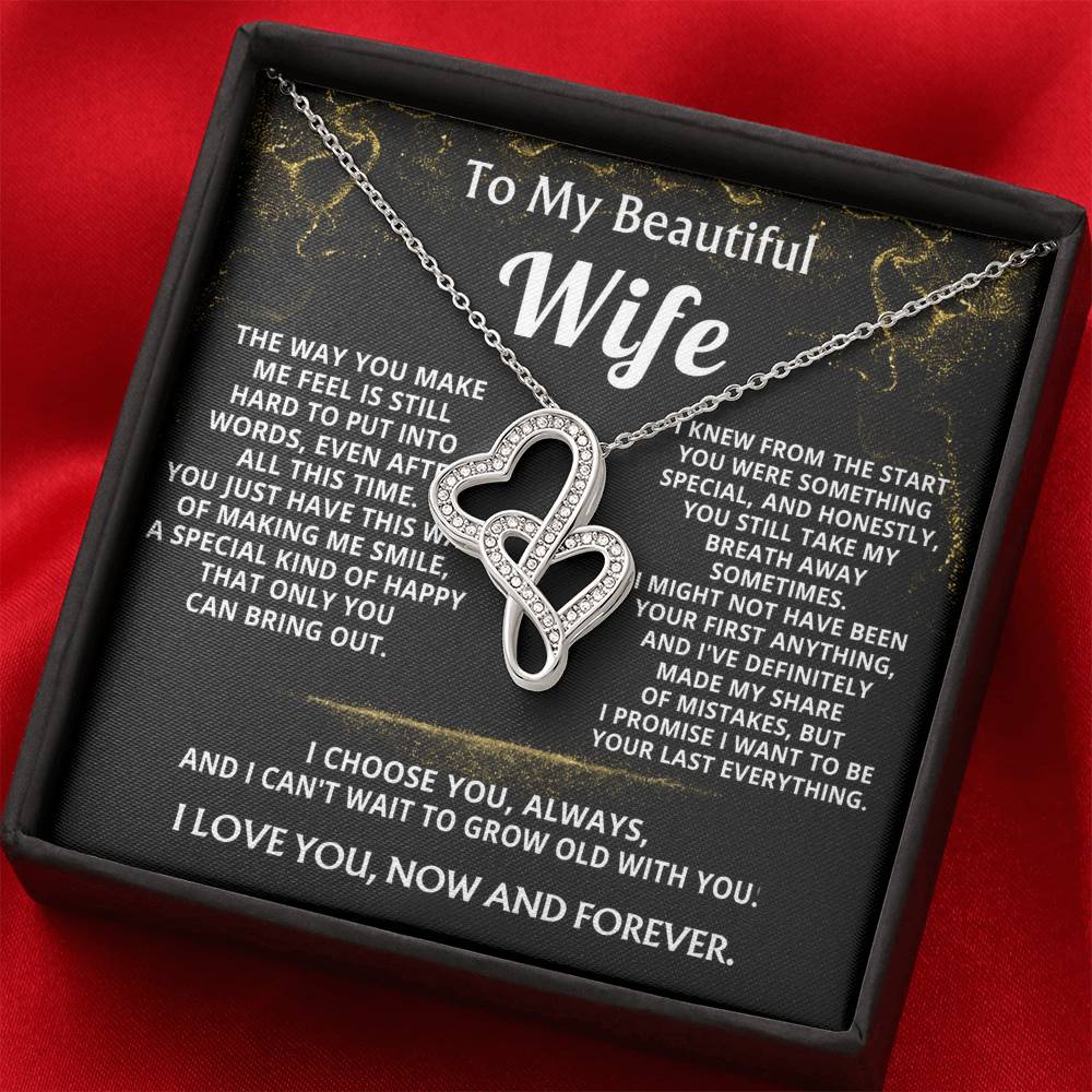 To My Wife, I choose you, always and forever.