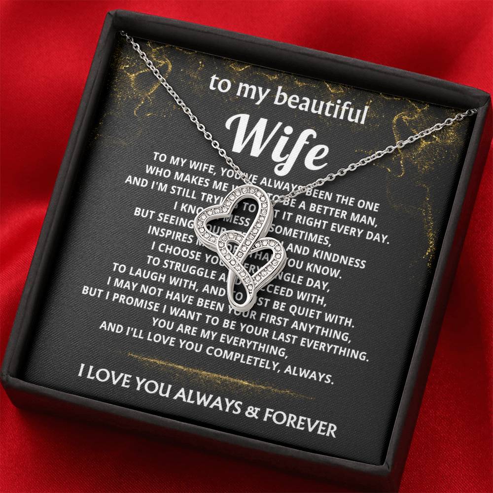 To My Wife, I choose you, my last everything.