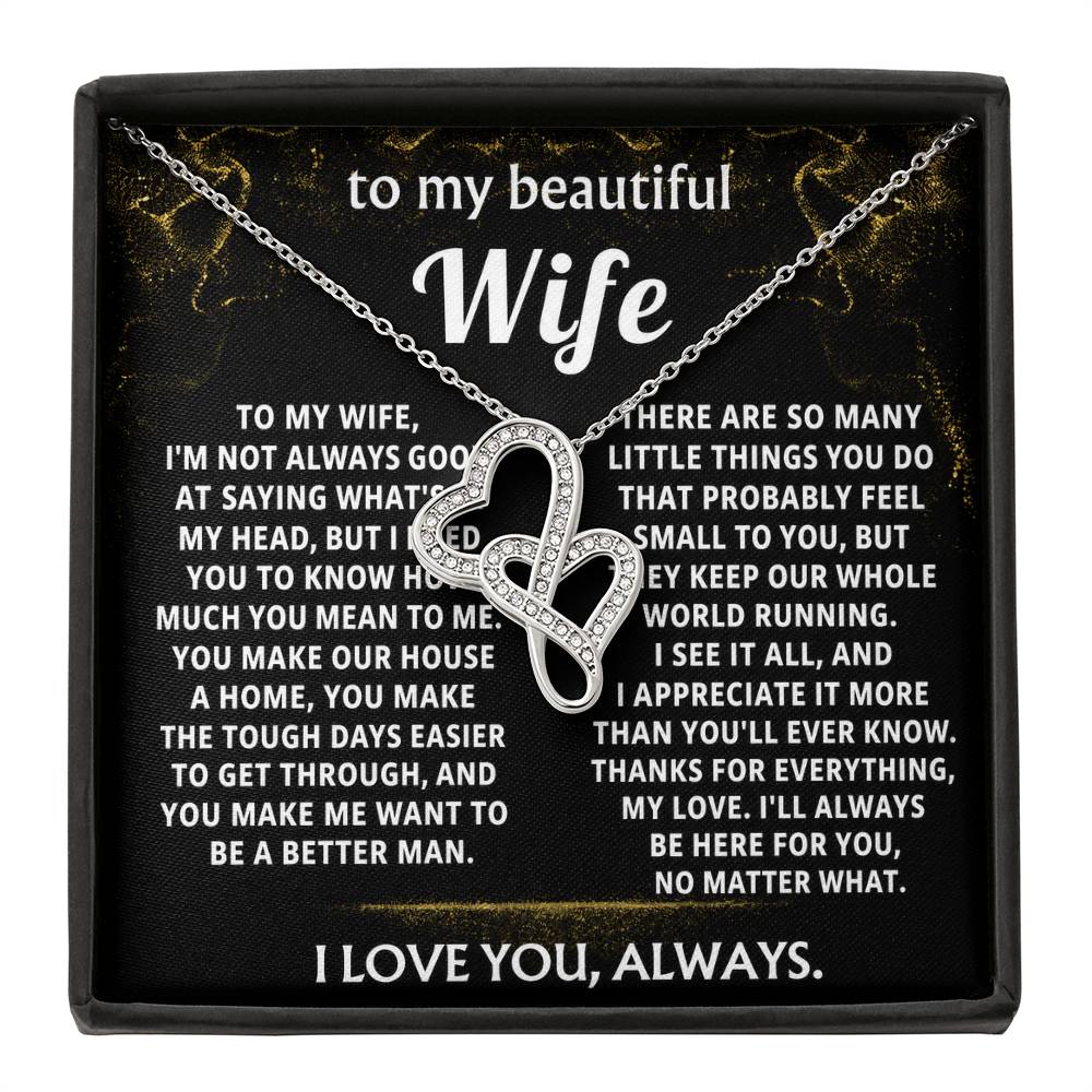 To My Wife, You make my life so much better.