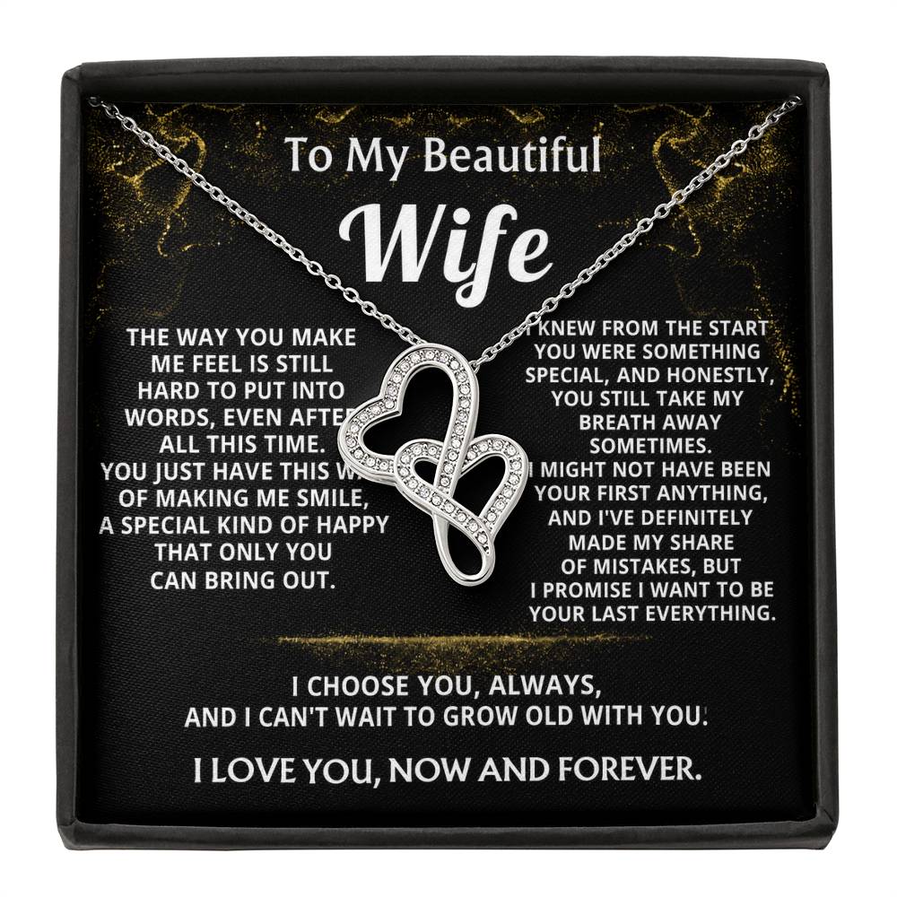 To My Wife, I choose you, always and forever.