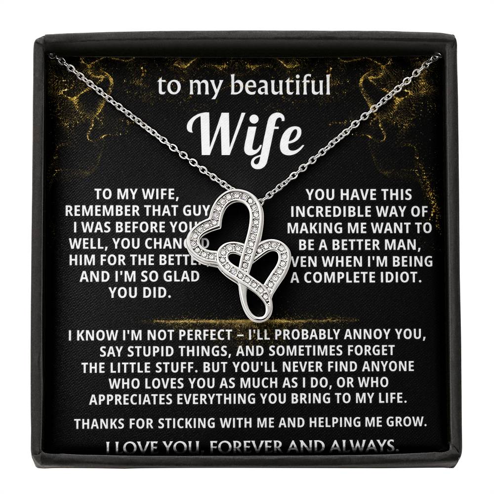 To My Wife, You make me want to be better.
