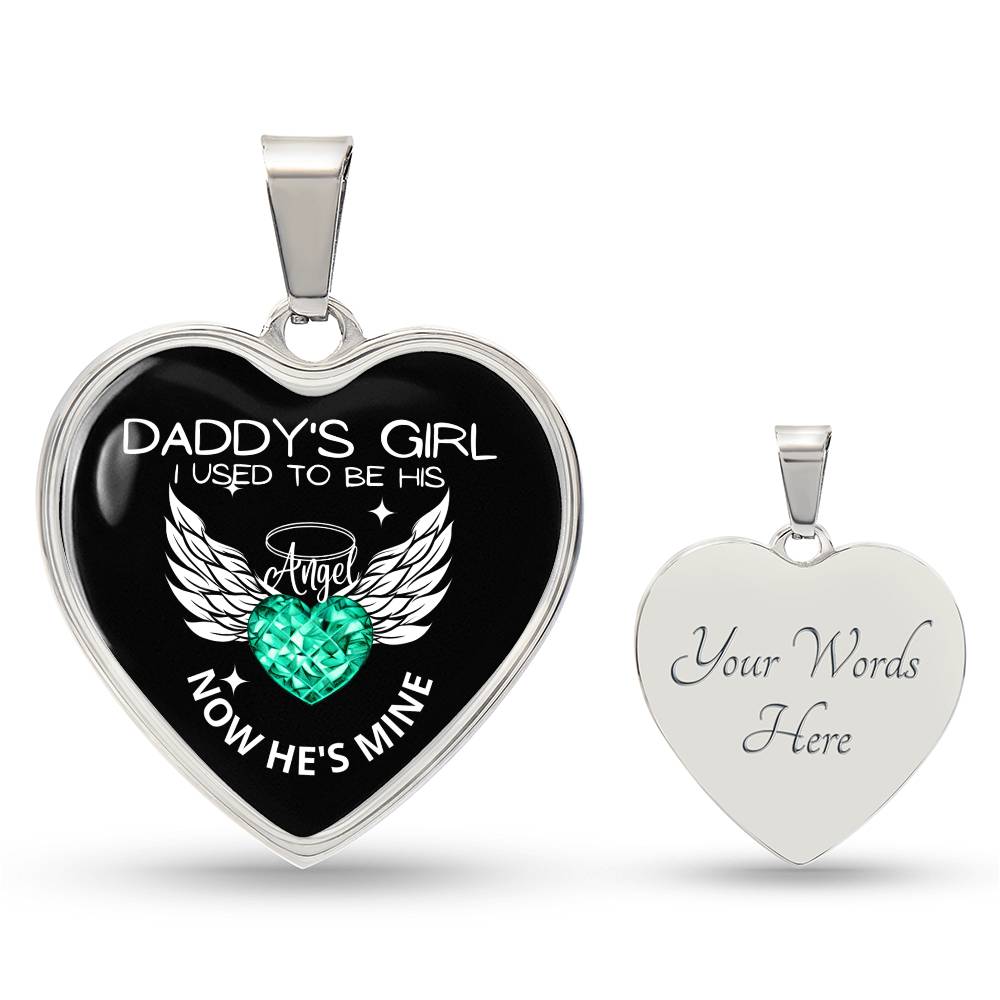 Daddy's Girl I Used To Be His Angel Now He's Mine Heart Pendant-[Heartfelt Family Gift]