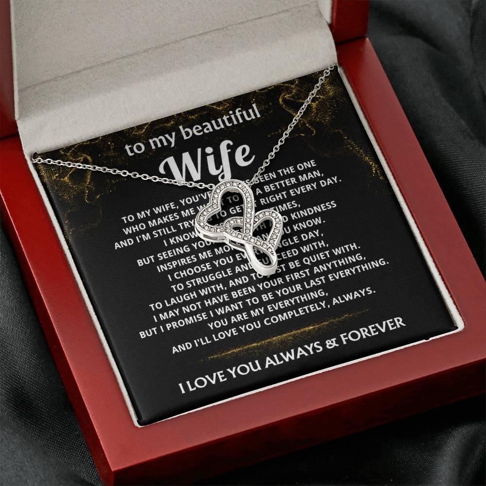 To My Wife, I choose you, my last everything.