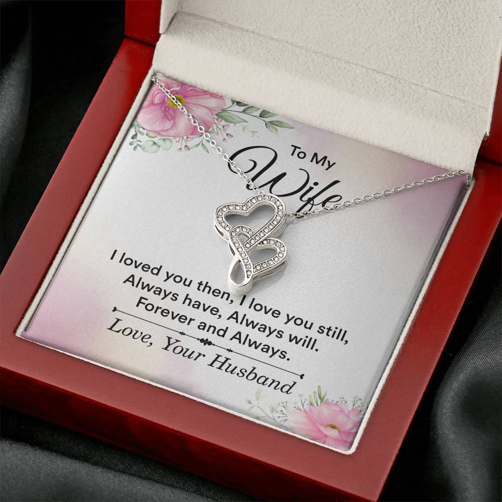 To my wife - i love you then, i love you still-[Heartfelt Family Gift]