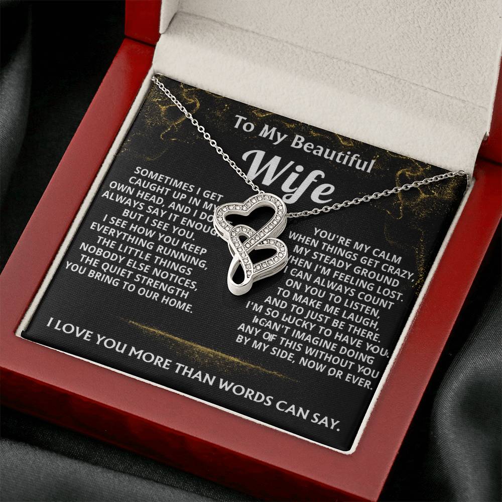 To My Wife Everylasting Love Necklace- I couldn't do this without you.