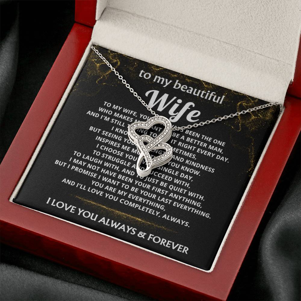 To My Wife, I choose you, my last everything.