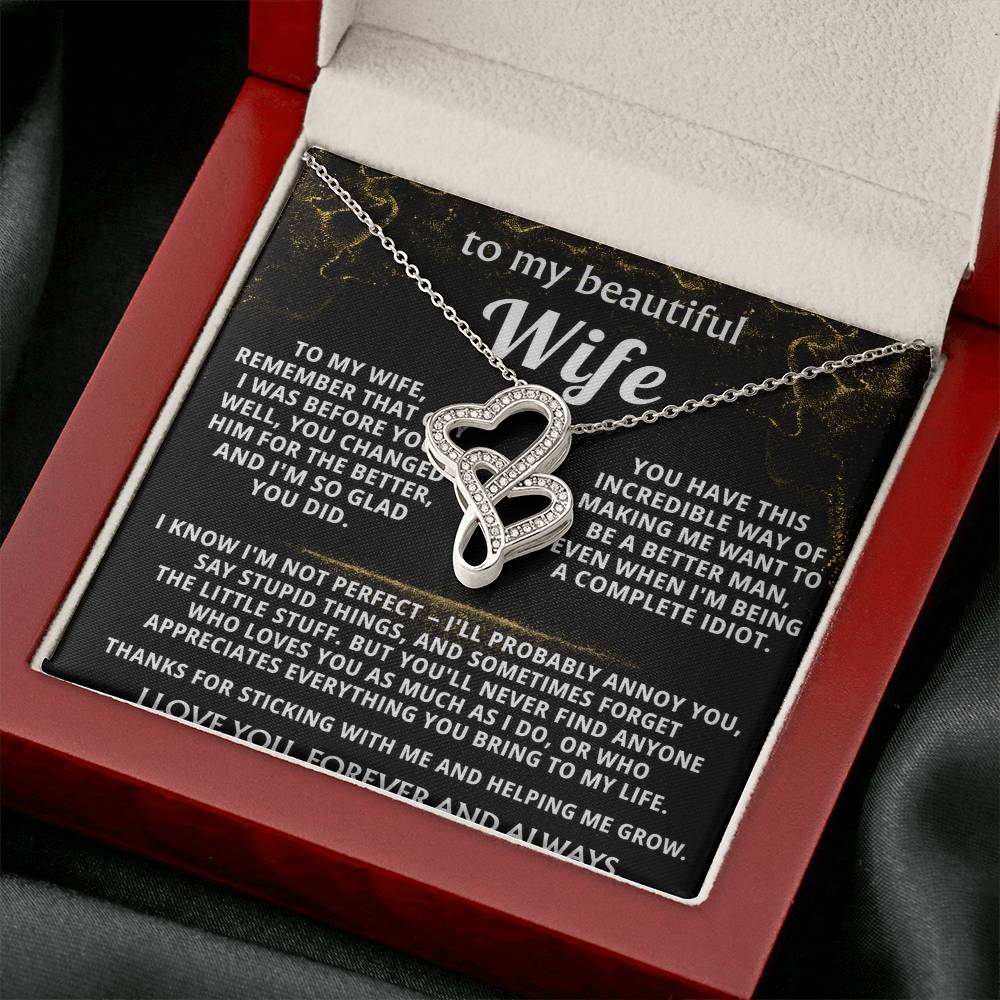To My Wife, You make me want to be better.