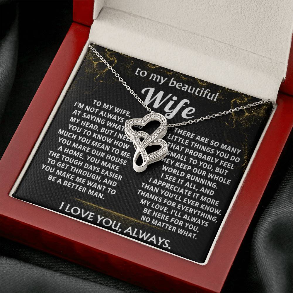 To My Wife, You make my life so much better.