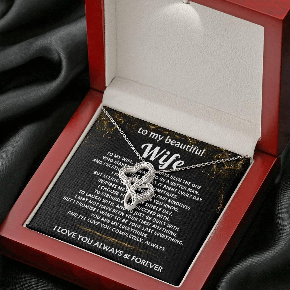 To My Wife, I choose you, my last everything.