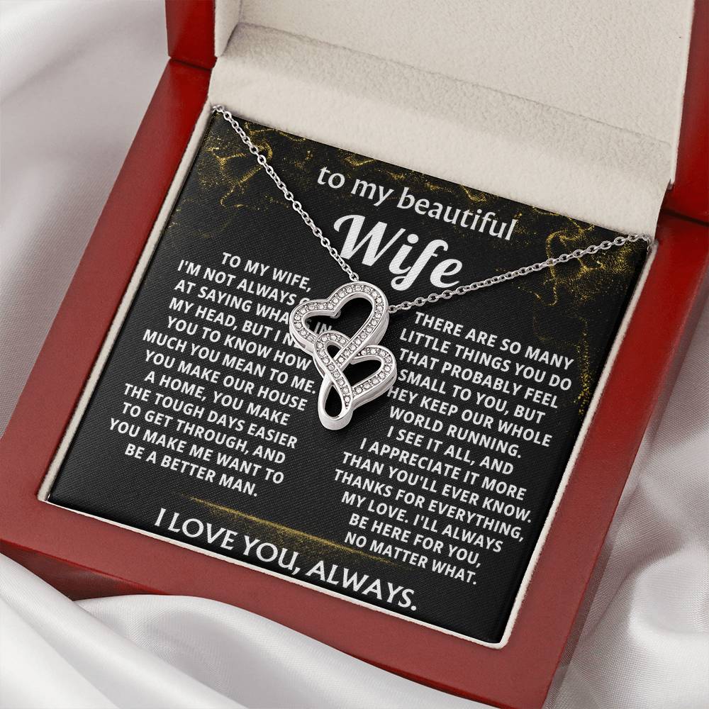 To My Wife, You make my life so much better.