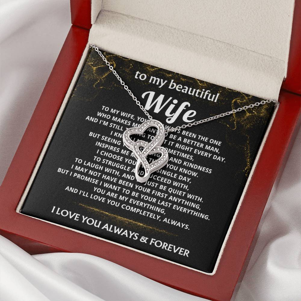 To My Wife, I choose you, my last everything.