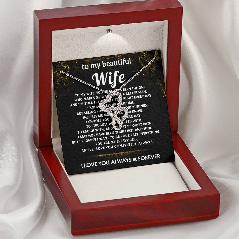 To My Wife, I choose you, my last everything.