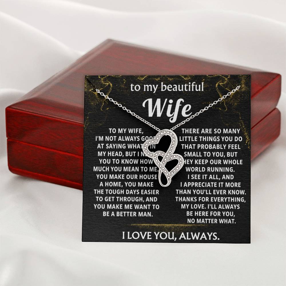 To My Wife, You make my life so much better.