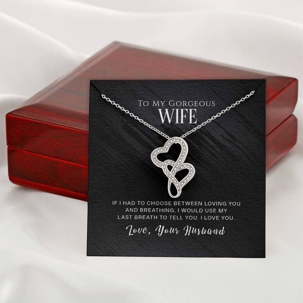 To my gorgeous wife-If I had to choose-[Heartfelt Family Gift]