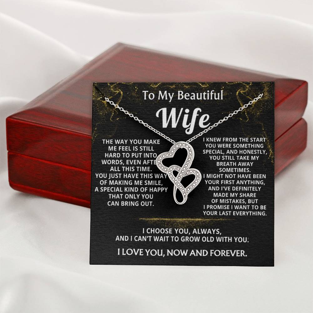 To My Wife, I choose you, always and forever.