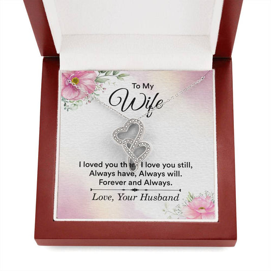 To my wife - i love you then, i love you still-[Heartfelt Family Gift]