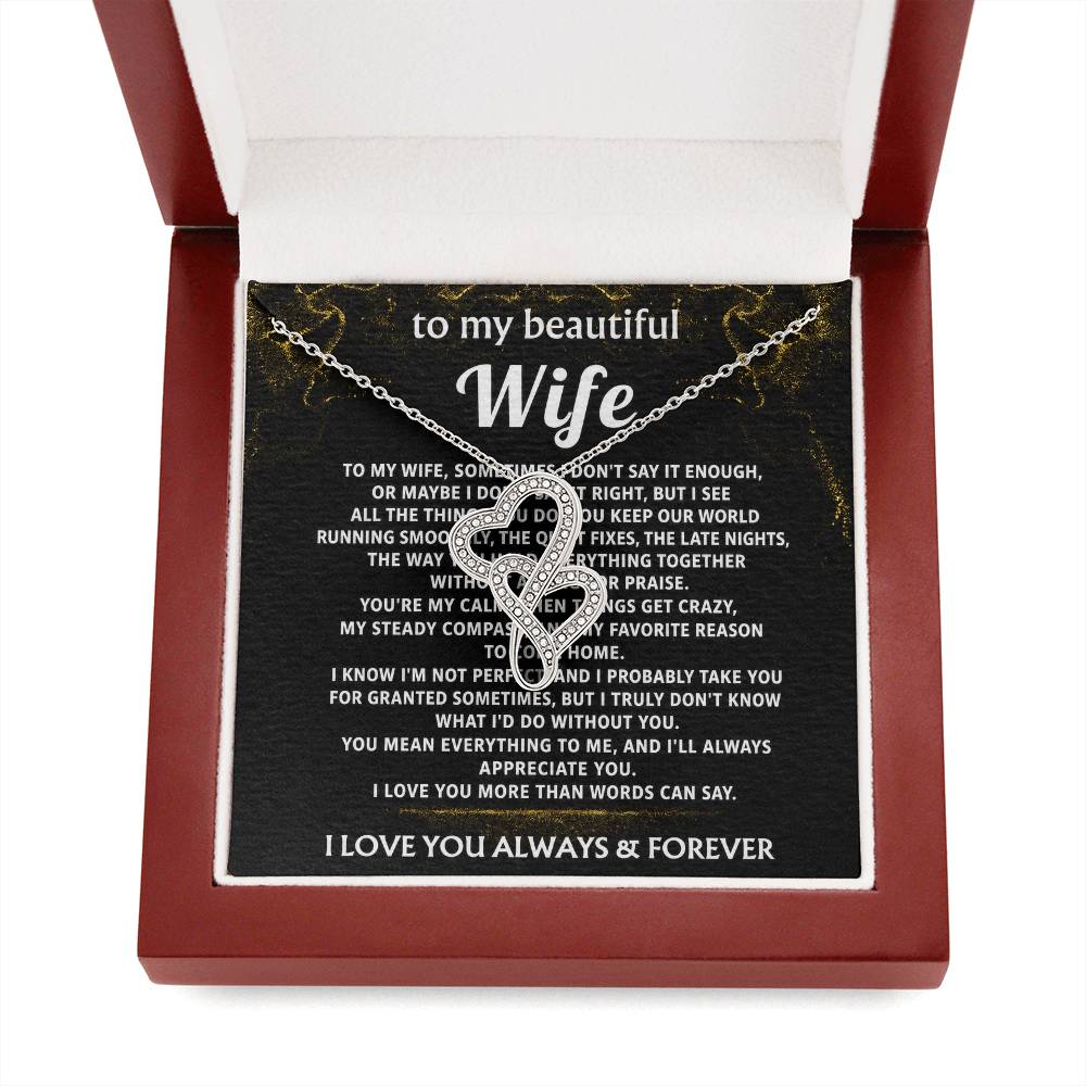 To My Wife, You mean everything to me.