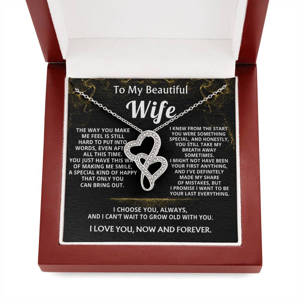 To My Wife, I choose you, always and forever.