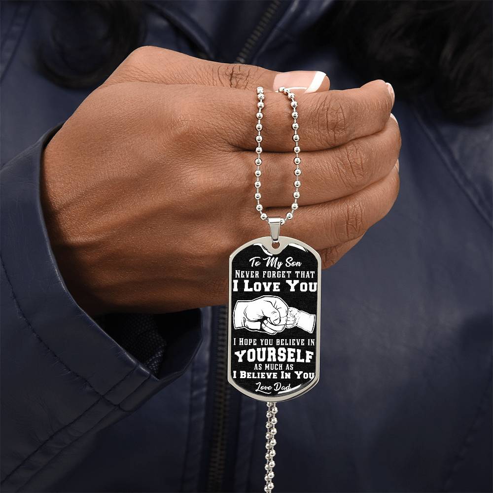 To My Son Believe In Yourself Dog Tag Necklace Engraved-[Heartfelt Family Gift]