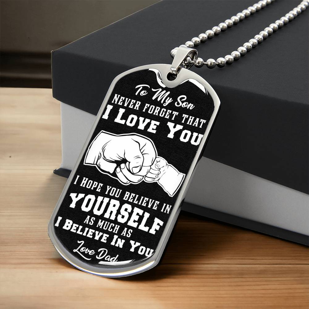To My Son Believe In Yourself Dog Tag Necklace Engraved-[Heartfelt Family Gift]