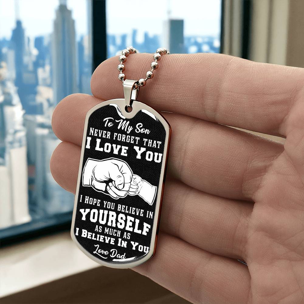 To My Son Believe In Yourself Dog Tag Necklace Engraved-[Heartfelt Family Gift]
